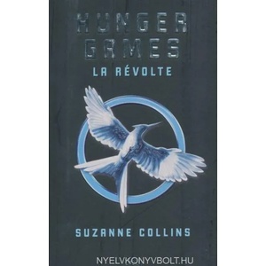 Hunger Games 3. La Revolte | Suzanne Collins, Guillaume Fournier (ISBN: 9782266260794)