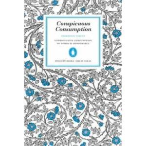 Conspicuous Consumption | Thorstein Veblen (ISBN: 9780141023984)