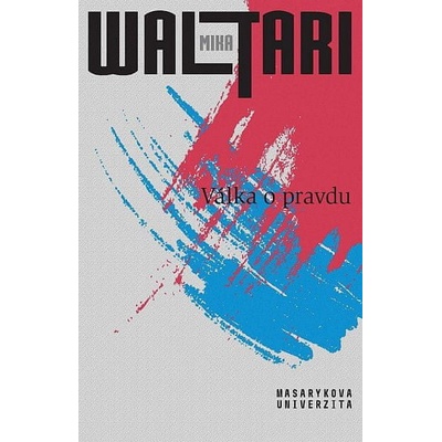 Válka o pravdu - Mika Waltari