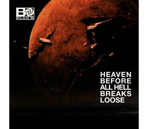 PLAN B: HEAVEN BEFORE ALL HELL LP