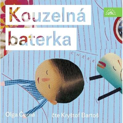 Kouzelná baterka - Černá Olga - Kryštof Bartoš