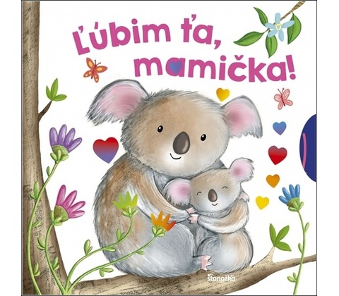 Ľúbim ťa, mamička!