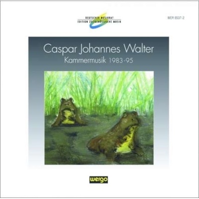 Caspar Johannes Walter - Kammermusik 1983-95 Album CD