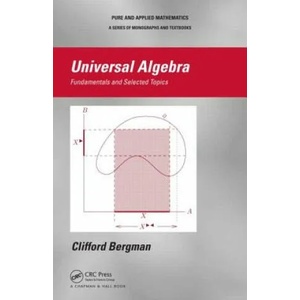 Universal Algebra | Clifford Bergman (ISBN: 9781439851296)