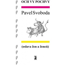 Och vy pochvy (oslava žen a ženců) - Pavel Svoboda