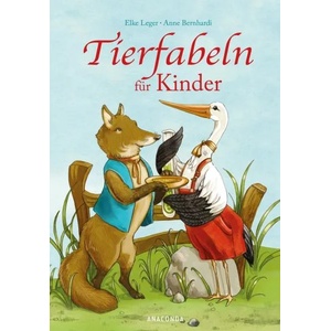 Tierfabeln für Kinder | Elke Leger, Anne Bernhardi (0000)