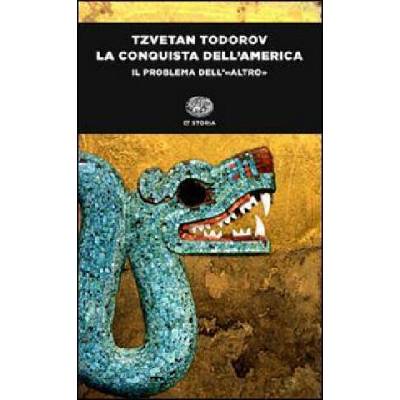 La conquista dell'America. Ediz. integrale | Tzvetan Todorov, A. Serafini