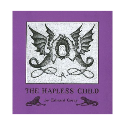 Hapless Child - Gorey Edward