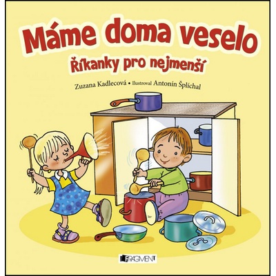 Máme doma veselo - Zuzana Kadlecová