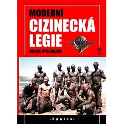 Moderní cizinecká legie - Špalek