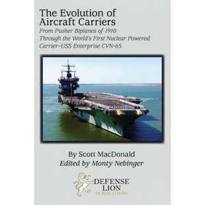 Evolution of Aircraft Carriers | MacDonald, Scott (ISBN: 9780985973056)