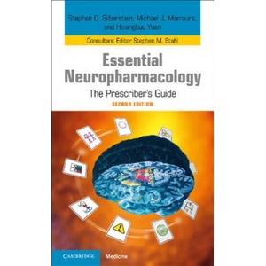 Essential Neuropharmacology | Stephen D. Silberstein, Michael J. Marmura, Hsiangkuo Yuan, Stephen M. Stahl (ISBN: 9781107485549)
