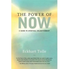 The Power of Now: A Guide to Spiritual Enlightenment Tolle Eckhart