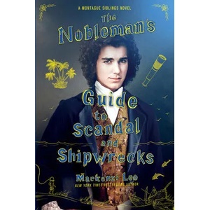 Nobleman's Guide to Scandal and Shipwrecks | Mackenzi Lee (ISBN: 9780062916020)