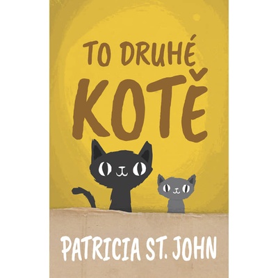 Patricia St. John - To druhé kotě