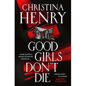 Good Girls Don't Die | Christina Henry (2023)