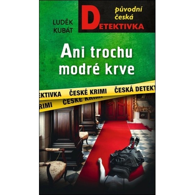 Ani trochu modré krve - Luděk Kubát