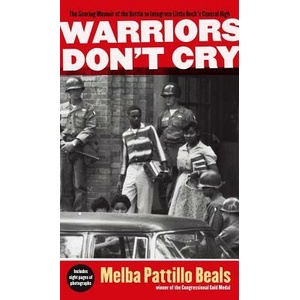 Warriors Don't Cry | Melba Pattillo Beals (ISBN: 9781416948827)