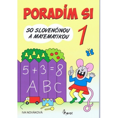 Poradím si so Slovenčinou a matematikou 1. ročník