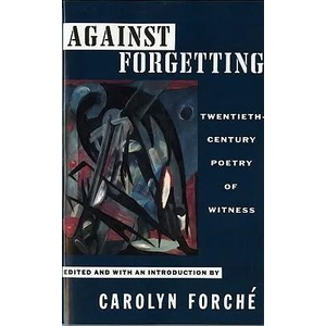Against Forgetting | Carolyn Forche (ISBN: 9780393309768)