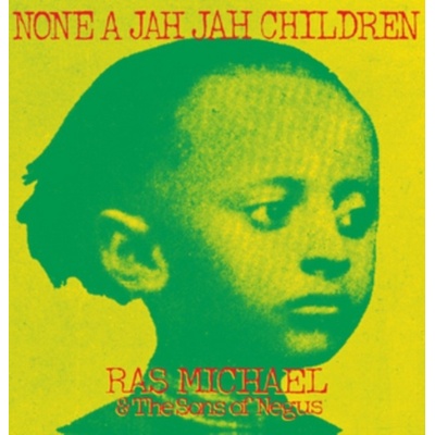 None a Jah Jah Children - Ras Michael & The Sons of Negus LP
