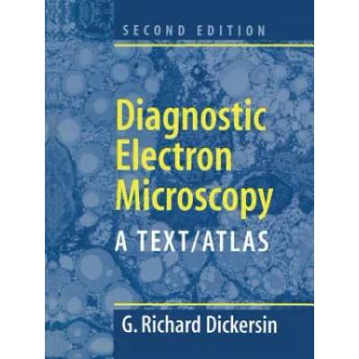 Diagnostic Electron Microscopy | Richard G. Dickersin