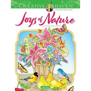 Creative Haven Joys of Nature Coloring Book (ISBN: 9780486847337)