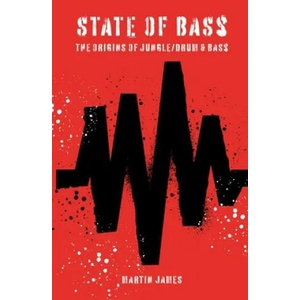 State Of Bass | Martin James (ISBN: 9781913231026)