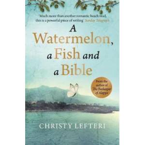 Watermelon, a Fish and a Bible (ISBN: 9781529405637)