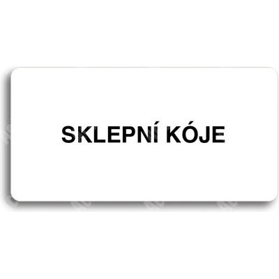 ACCEPT Piktogram SKLEPNÍ KÓJE - bílá tabulka - černý tisk bez rámečku