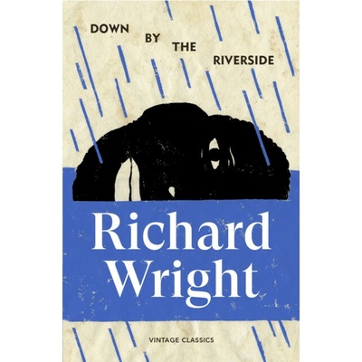 Down by the Riverside - Richard Wright