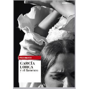GARCIA LORCA Y EL FLAMENCO | GRANDE, FELIX (2024)