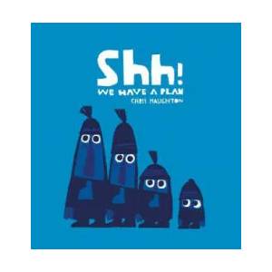 Shh! We Have a Plan (ISBN: 9780763679774)