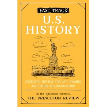 Fast Track: U. S. History | The Princeton Review