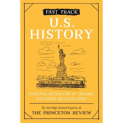 Fast Track: U. S. History | The Princeton Review