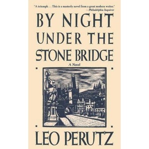 By Night Under the Stone Bridge | Leo Perutz (ISBN: 9781611458411)
