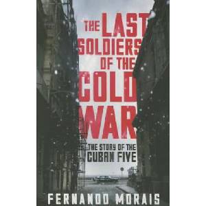 Last Soldiers of the Cold War (ISBN: 9781781688762)