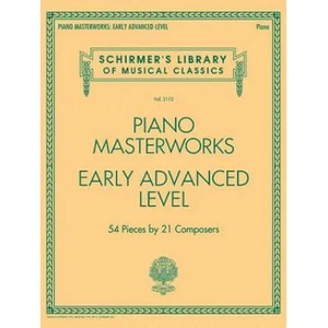 Piano Masterworks - Early Advanced Level: Schirmer's Library of Musical Classics Volume 2112 | Hal Leonard Corp (ISBN: 9781495006913)
