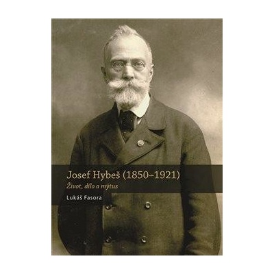 Josef Hybeš 1850-1921