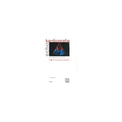 Echokardiografie dospělých 1. díl + CD 2. vydání