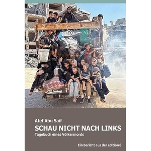 Schau nicht nach links | Atef Abu Saif, Chris Hedges (ISBN: 9783859905498)