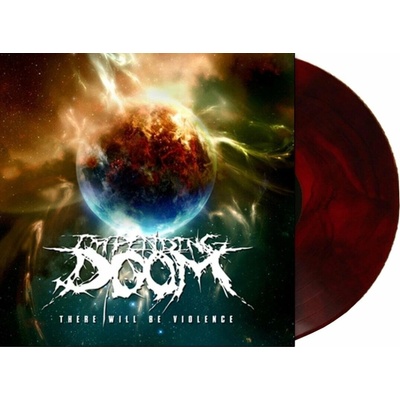 Impending Doom - There Will Be Violence (Limited Edition) (Coloured) LP