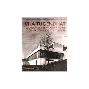 Vila Tugendhat Ludwiga Miese van der Rohe