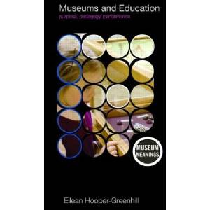 Museums and Education | Hooper-Greenhill, Eilean (ISBN: 9780415379366)