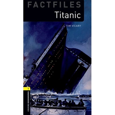 Oxford Bookworms Factfiles New Edition 1 Titanic with Audio Mp3 Pack
