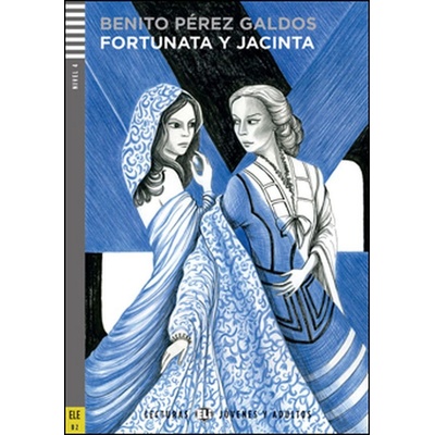 Fortunata y Jacinta - čítanie v španielčine B2 + audio-CD