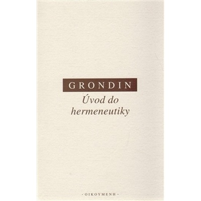 Úvod do hermeneutiky - Jean Grondin