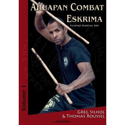 Ahuapan Combat Eskrima: Filipino Martial Art