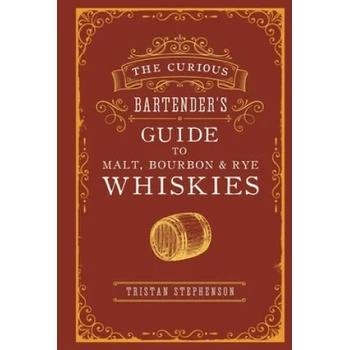 Image 1 of Curious Bartender's Guide to Malt, Bourbon & Rye Whiskies