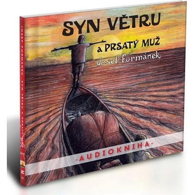 Syn větru a Prsatý muž Josef Formánek